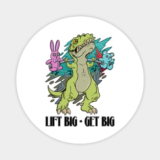 Gym Dinosaur: Embrace the Roar, Lift Big, and Watch Yourself Get Big Magnet